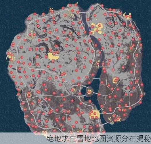 绝地求生雪地地图资源分布揭秘